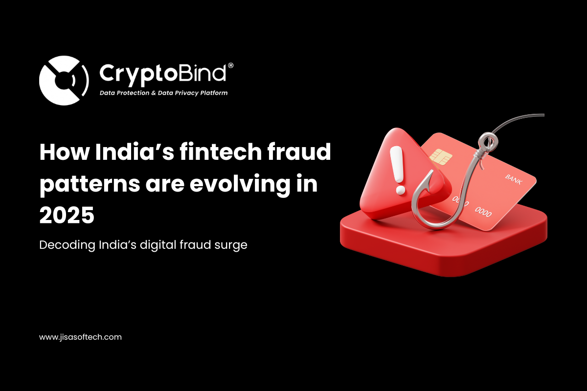How India’s fintech fraud patterns are evolving in 2025 AttackFeed by Joe Wagner | How India’s fintech fraud patterns are evolving in 2025 - JISA Softech Pvt Ltd