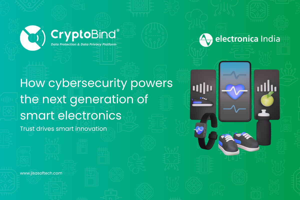 How Cybersecurity Powers the Next Generation of Smart Electronics AttackFeed by Joe Wagner | How Cybersecurity Powers the Next Generation of Smart Electronics - JISA Softech Pvt Ltd