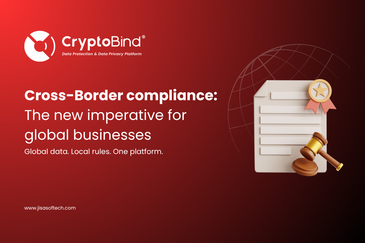 Cross-Border Compliance: The New Imperative for Global Businesses AttackFeed by Joe Wagner | Cross-Border Compliance: The New Imperative for Global Businesses - JISA Softech Pvt Ltd