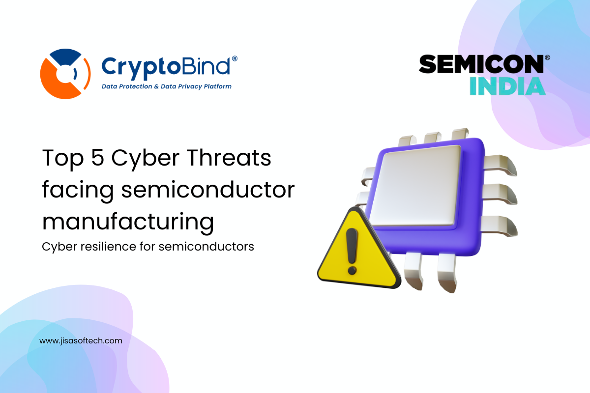 Top 5 Cyber Threats Facing Semiconductor Manufacturing AttackFeed by Joe Wagner | Top 5 Cyber Threats Facing Semiconductor Manufacturing - JISA Softech Pvt Ltd