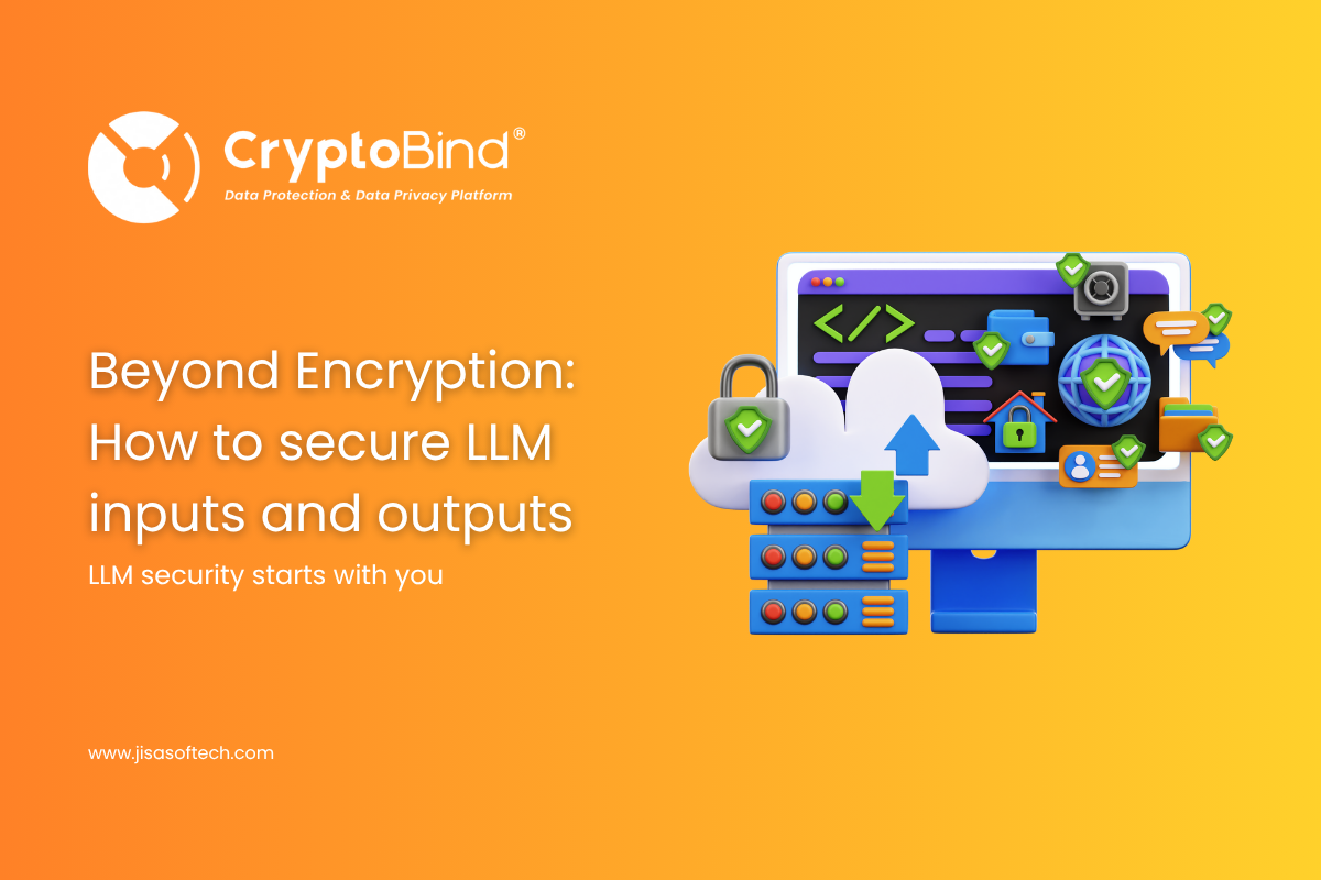 Beyond Encryption: How to Secure LLM Inputs and Outputs AttackFeed by Joe Wagner | Beyond Encryption: How to Secure LLM Inputs and Outputs - JISA Softech Pvt Ltd