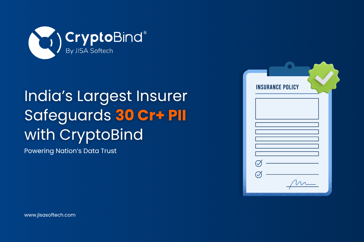 AttackFeed by Joe Wagner | India’s Largest Insurer Safeguards 30 Cr+ PII with CryptoBind - JISA Softech Pvt Ltd