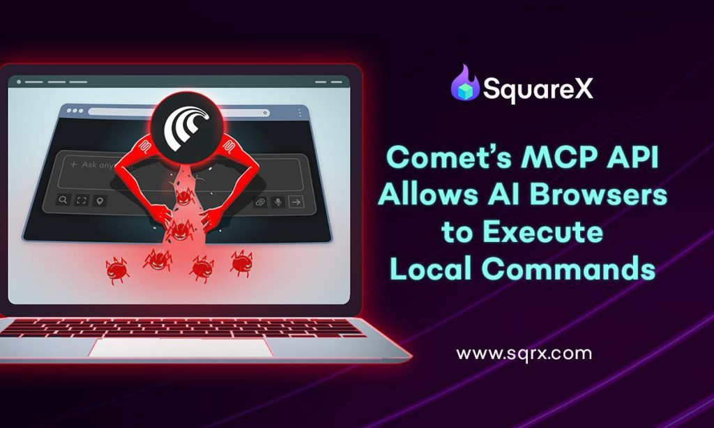 Obscure MCP API in Comet Browser Breaches User Trust, Enabling Full Device Control via AI Browsers  – Hackread – Cybersecurity News, Data Breaches, Tech, AI, Crypto and More