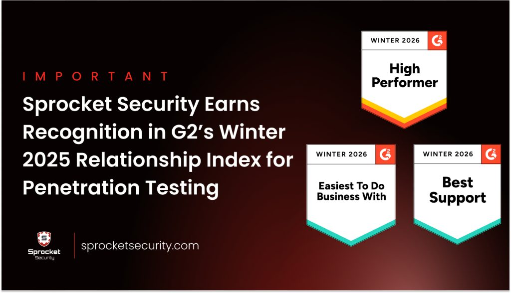 Sprocket Security Earns Repeat Recognition in G2’s Winter 2025 Relationship Index for Penetration Testing  – Hackread – Cybersecurity News, Data Breaches, Tech, AI, Crypto and More