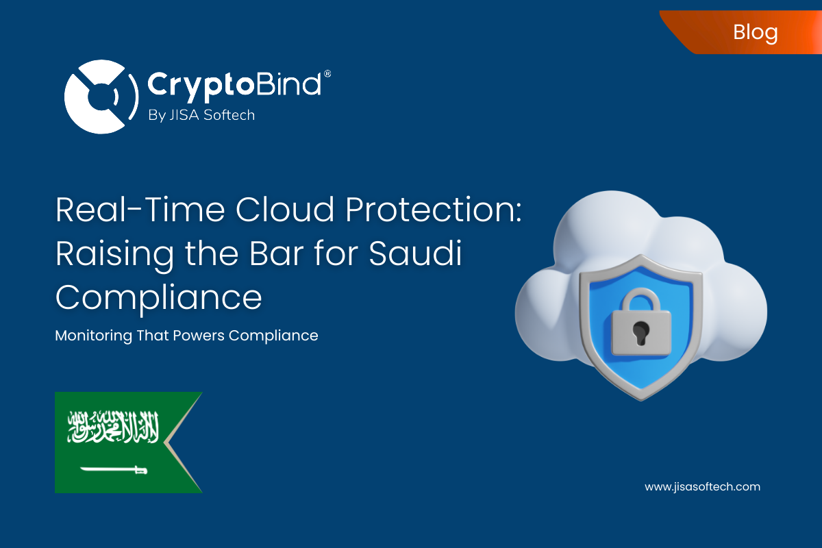 Continuous Monitoring for Cloud Protection: Best Practices for Saudi Compliance – JISA Softech Pvt Ltd