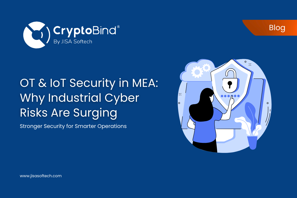 OT & IoT Security in MEA: Why Industrial Cyber Risks Are Surging – JISA Softech Pvt Ltd