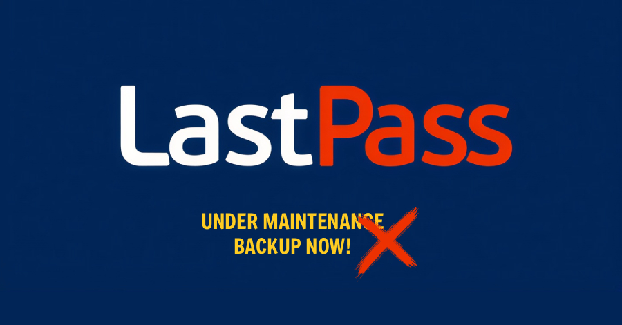 AttackFeed by Joe Wagner | LastPass Warns of Fake Maintenance Messages Targeting Users’ Master Passwords  - The Hacker News