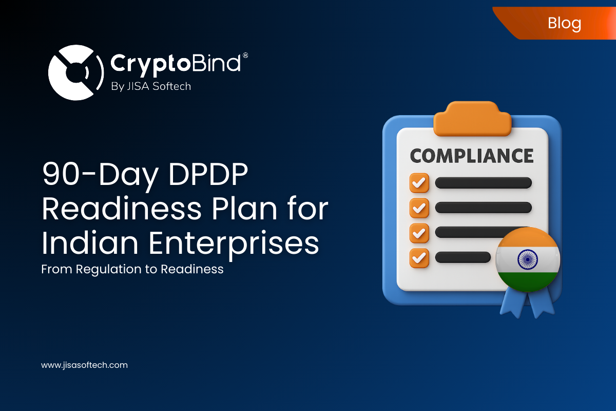 90-Day DPDP Readiness Plan for Indian Enterprises – JISA Softech Pvt Ltd