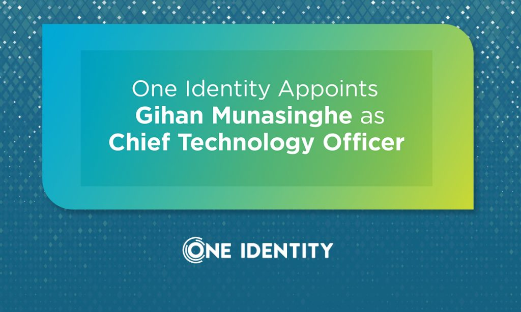 One Identity Appoints Gihan Munasinghe as Chief Technology Officer  – Hackread – Cybersecurity News, Data Breaches, AI, and More