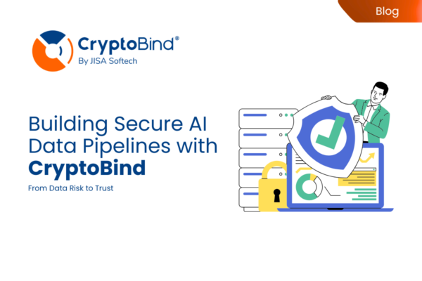 AttackFeed by Joe Wagner | Building secure AI data pipelines with CryptoBind - JISA Softech Pvt Ltd