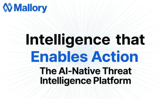 Mallory Launches AI-Native Threat Intelligence Platform, Turning Global Threat Data Into Prioritized Action  – Hackread – Cybersecurity News, Data Breaches, AI and More