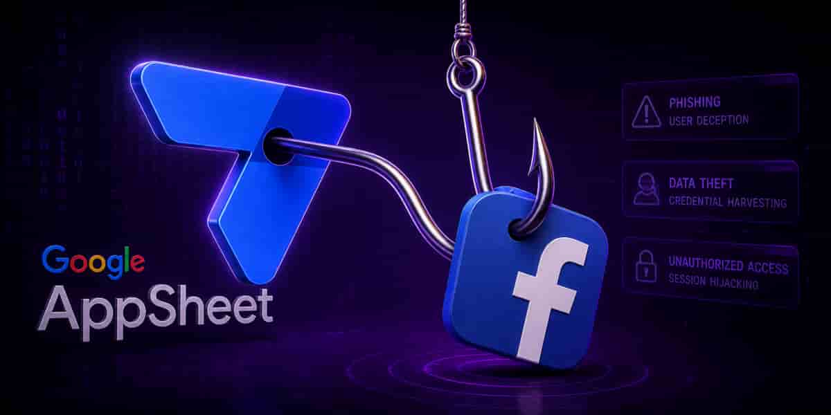 Google AppSheet Exploited in 30,000-User Facebook Phishing Operation  – Hackread – Cybersecurity News, Data Breaches, AI and More