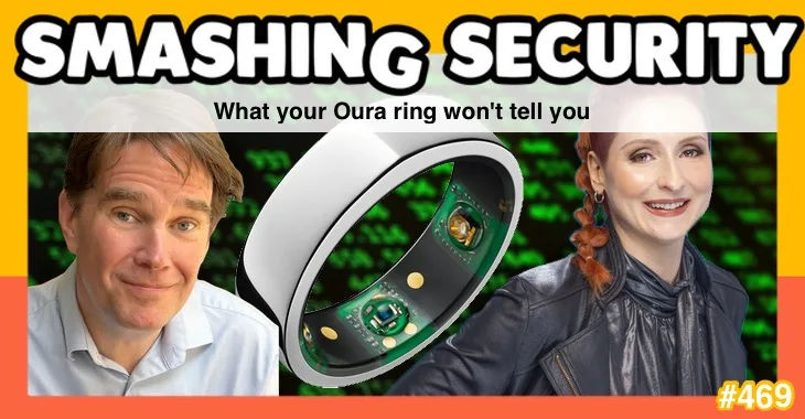 Smashing Security podcast #469: What your Oura ring won’t tell you  – GRAHAM CLULEY